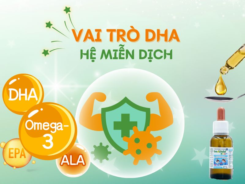 Vai trò của DHA đối với trí não, thị giác và hệ miễn dịch của trẻ 4 Hình ảnh vai trò của DHA đối với hệ miễn dịch của trẻ