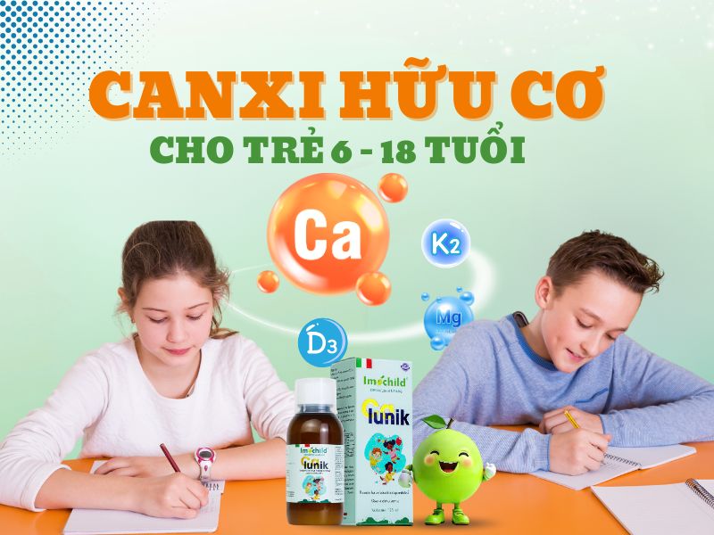 Canxi hữu cơ cho trẻ 6 -18 tuổi: Loại nào tốt nhất 2 Hình ảnh bổ sung canxi hữu cơ cho trẻ 6 - 18 tuổi