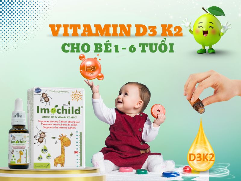 5 lưu ý cách dùng d3 k2 đúng chuẩn y khoa 2 Hình ảnh vitamin D3 K2 cho bé 1 tuổi, 2 tuổi, 3 tuổi, 4 tuổi, 5 tuổi, 6 tuổi
